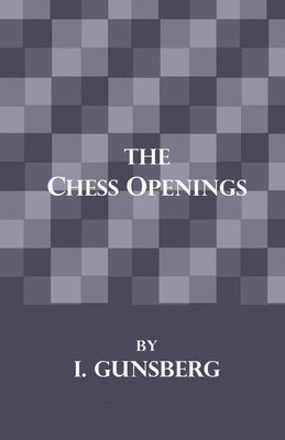 L. Gunsberg - Chess Openings, Häftad. Tillgänglighet: Lägg i varukorg