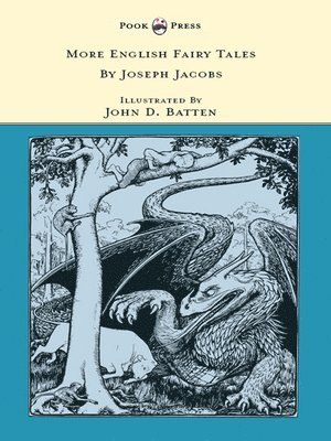 Joseph Jacobs - More English Fairy Tales Illustrated By John D. Batten, Häftad