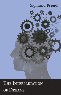 Sigmund Freud - Interpretation Of Dreams, Häftad