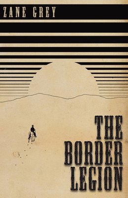 Zane Grey - Border Legion, Häftad
