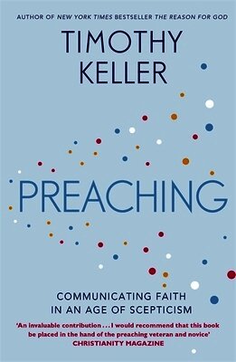 Timothy Keller - Preaching, Häftad