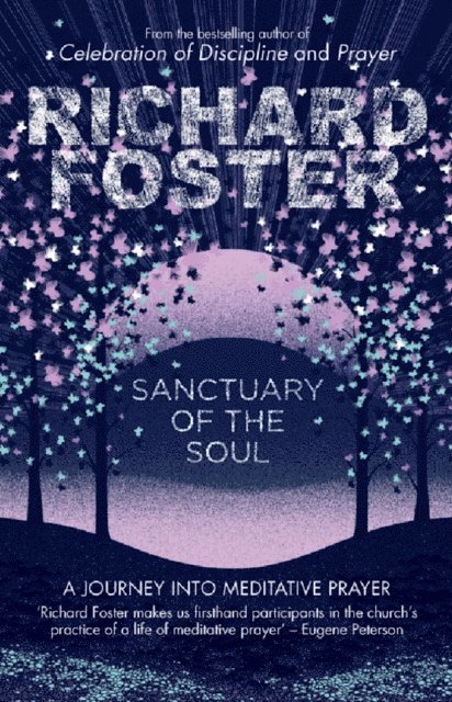 Richard Foster - Sanctuary of the Soul, E-bok
