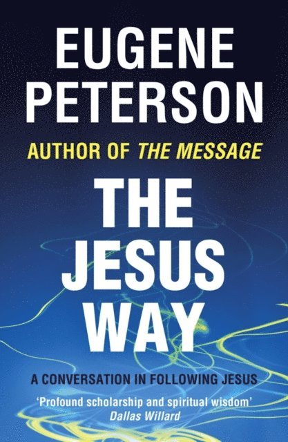 Eugene Peterson - Jesus Way, E-bok
