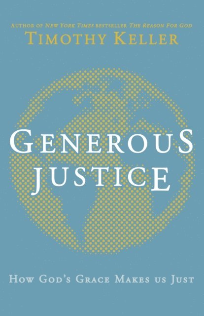 Timothy Keller - Generous Justice, E-bok