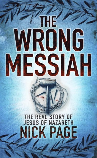 Nick Page - Wrong Messiah, E-bok
