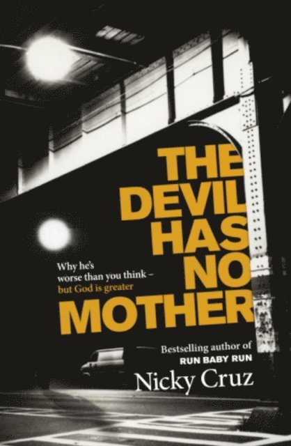 Nicky Cruz - Devil Has No Mother, E-bok
