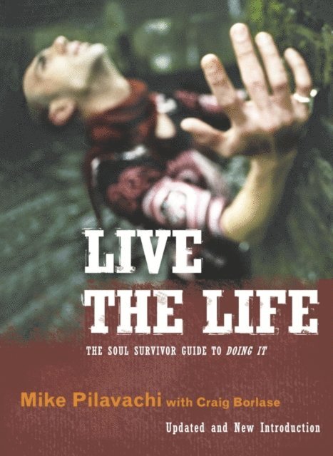Mike Pilavachi, Craig Borlase - Live the Life, E-bok
