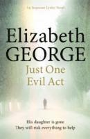 Just One Evil Act by Elizabeth George