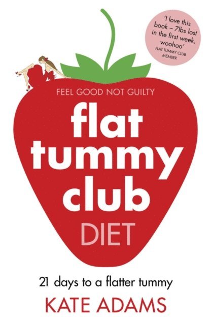 Kate Adams - Flat Tummy Club Diet, E-bok. Tillgänglighet: Lägg i varukorg