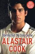 Alastair Cook: Starting Out - My Story So Far