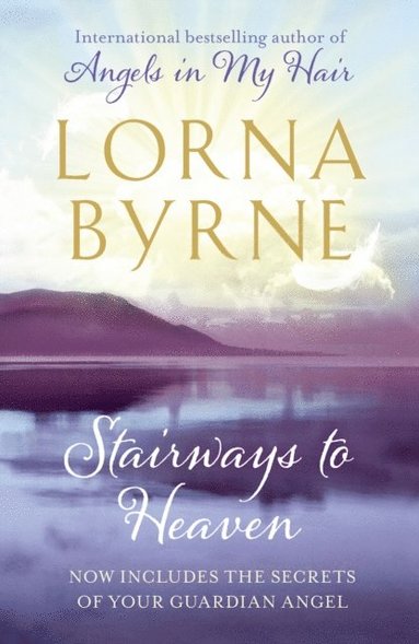 Lorna Byrne - Stairways to Heaven, E-bok