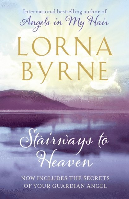 Lorna Byrne - Stairways to Heaven, E-bok