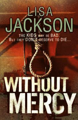 Lisa Jackson - Without Mercy, Häftad