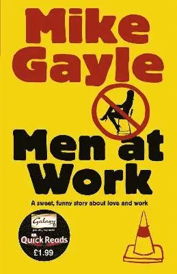 Mike Gayle - Men at Work - Quick Read, Häftad
