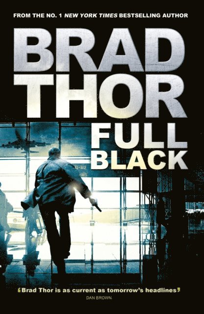 Brad Thor - Full Black, E-bok