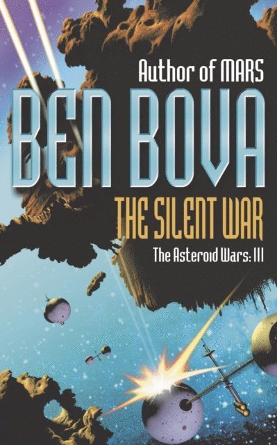 Ben Bova - Silent War, E-bok