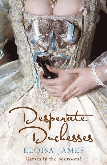 Eloisa James - Desperate Duchesses, E-bok