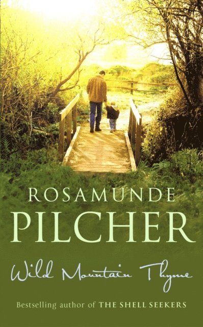Rosamunde Pilcher - Wild Mountain Thyme, E-bok