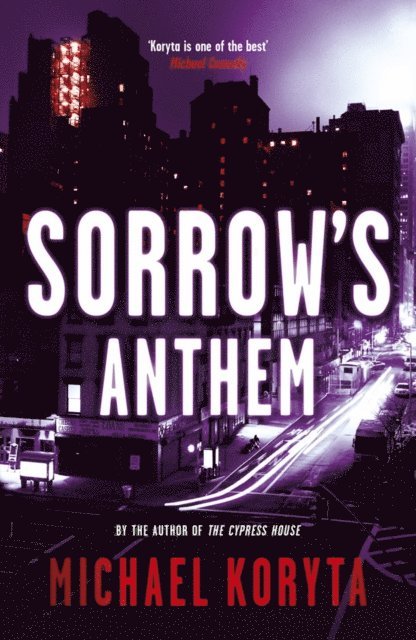 Michael Koryta - Sorrow's Anthem, E-bok