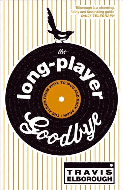 Travis Elborough - Long-Player Goodbye, E-bok. Tillgänglighet: Lägg i varukorg