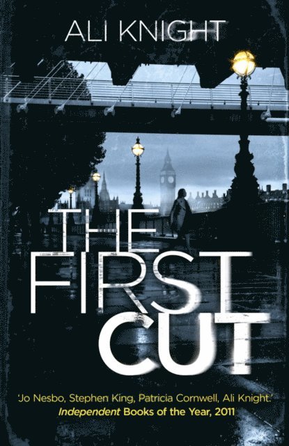 Ali Knight - First Cut: A compulsive psychological thriller with a shock twist that will leave you gasping, E-bok