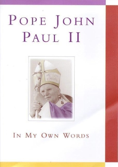 Anthony F. Chiffolo, Anthony Chiffolo - Pope John Paul II: In My Own Words, E-bok
