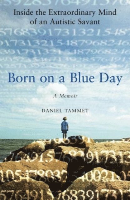 Daniel Tammet - Born On a Blue Day, E-bok. Tillgänglighet: Lägg i varukorg