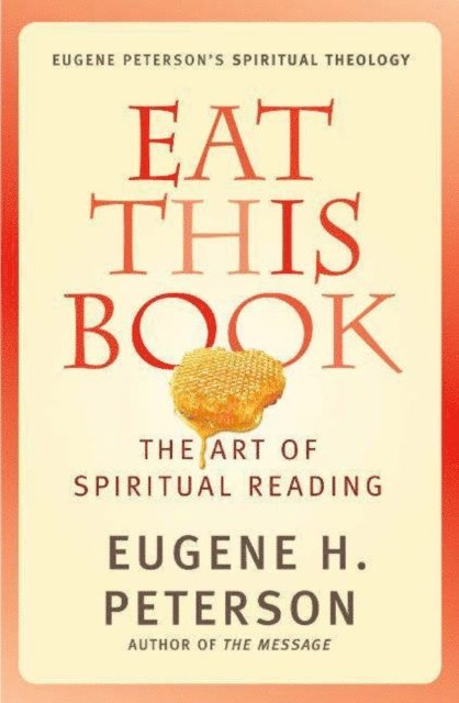 Eugene Peterson - Eat This Book, E-bok