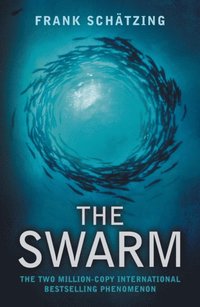Swarm: A Novel of the Deep