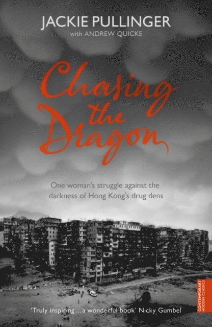 Andrew Quicke, Jackie Pullinger - Chasing the Dragon, E-bok