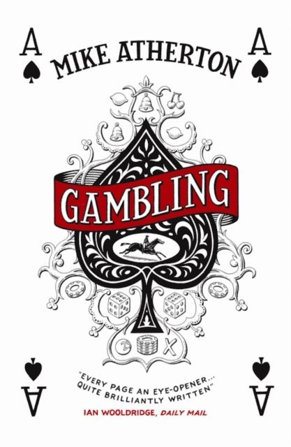 Mike Atherton - Gambling, E-bok