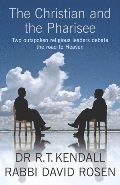 David Rosen, R.T. Kendall, R T Kendall Ministries Inc. - Christian and the Pharisee, E-bok