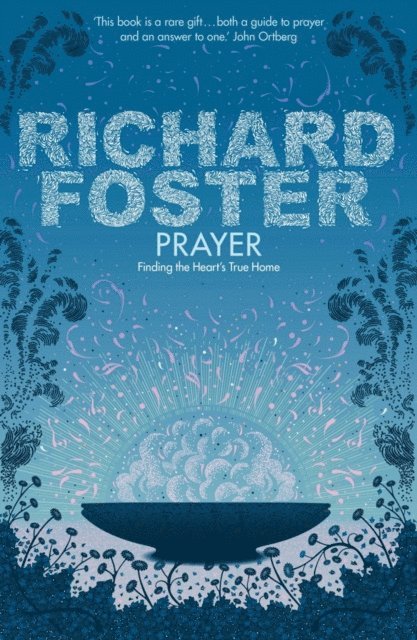 Richard Foster - Prayer, E-bok