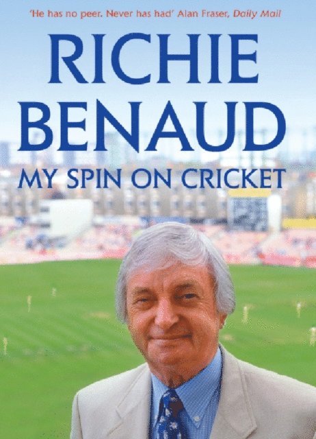 Richie Benaud - My Spin on Cricket, E-bok. Tillgänglighet: Lägg i varukorg