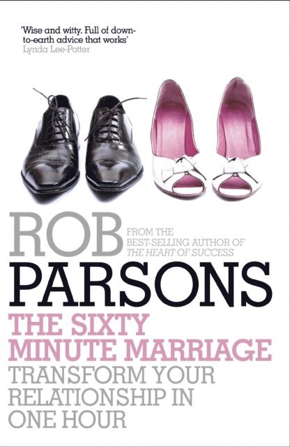 Rob Parsons - Sixty Minute Marriage, E-bok