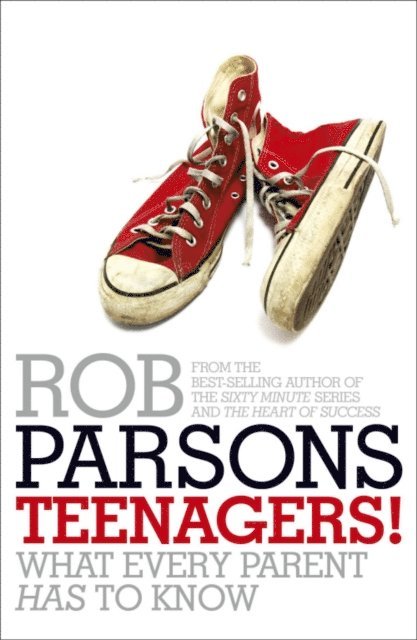 Rob Parsons - Teenagers!, E-bok