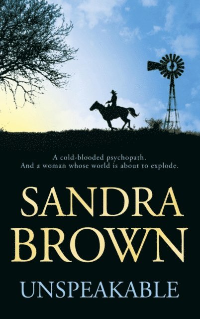 Sandra Brown - Unspeakable, E-bok