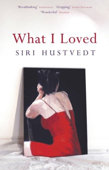 Siri Hustvedt - What I Loved, E-bok