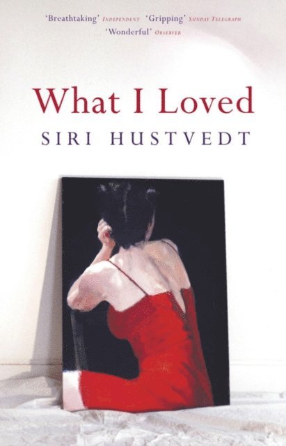 Siri Hustvedt - What I Loved, E-bok