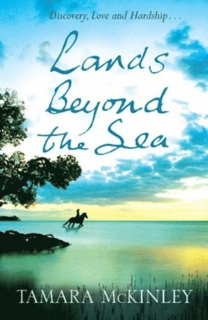 Tamara Mckinley - Lands Beyond the Sea, E-bok. Tillgänglighet: Lägg i varukorg