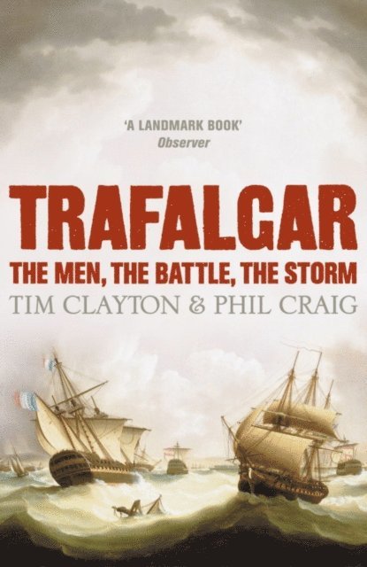 Tim Clayton & Phil Craig, Tim Clayton, Phil Craig - Trafalgar, E-bok. Tillgänglighet: Lägg i varukorg