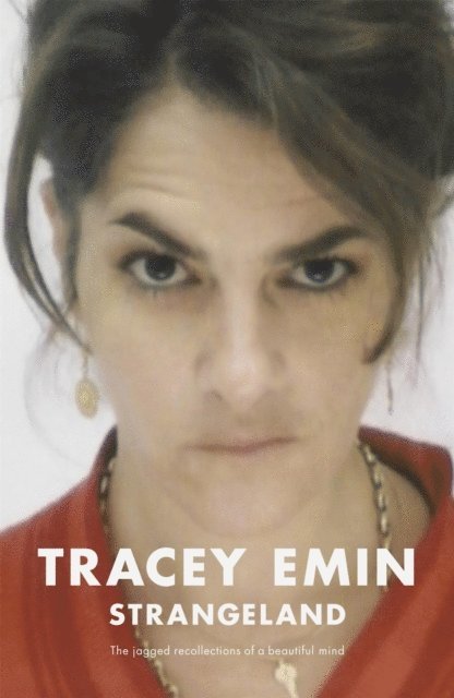 Tracey Emin - Strangeland, E-bok