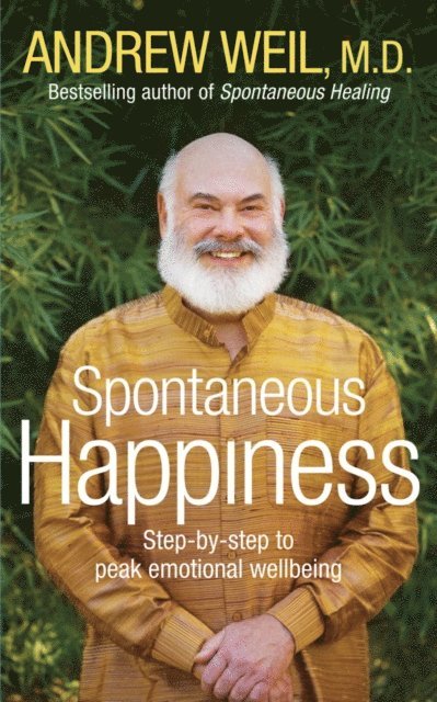 Andrew Weil - Spontaneous Happiness, E-bok. Tillgänglighet: Lägg i varukorg