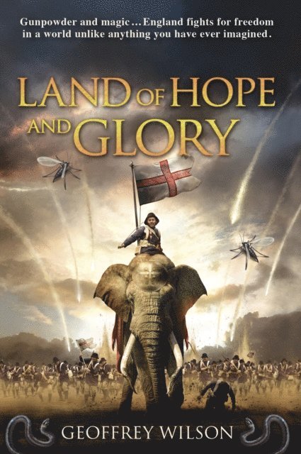 Geoffrey Wilson - Land of Hope and Glory, E-bok
