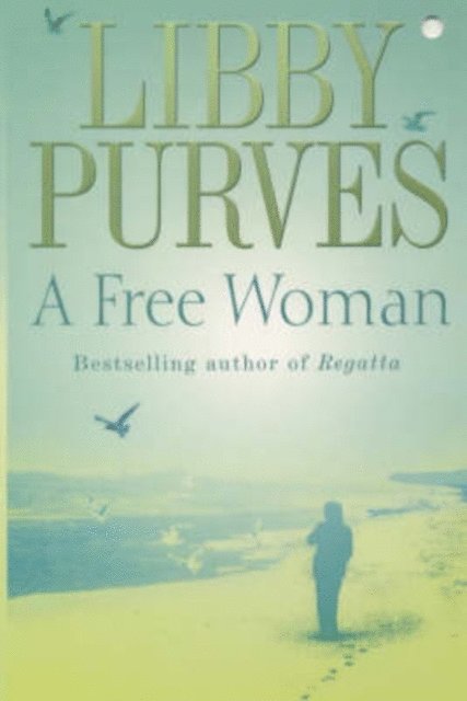 Libby Purves - Free Woman, E-bok
