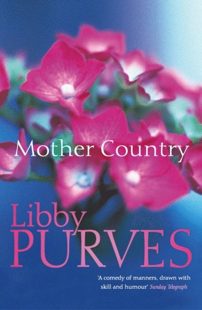 Libby Purves - Mother Country, E-bok