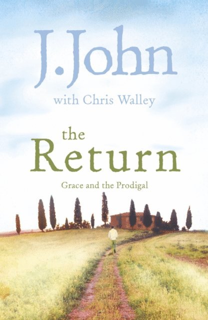 Chris Walley, J. John - Return, E-bok