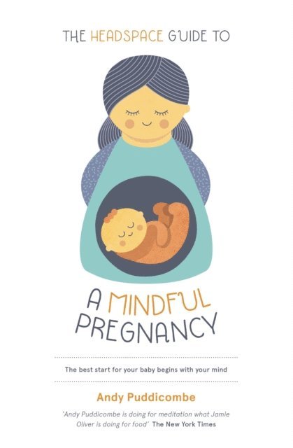 Andy Puddicombe - Headspace Guide To...A Mindful Pregnancy, E-bok. Tillgänglighet: Lägg i varukorg