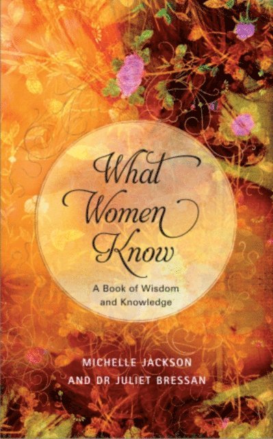 Juliet Bressan, Michelle Jackson - What Women Know, E-bok