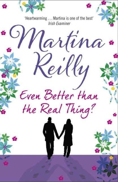 Martina Reilly - Even Better than the Real Thing?, E-bok